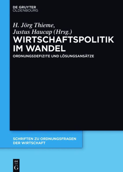 Wirtschaftspolitik Im Wandel: Ordnungsdefizite Und LÃ¶sungsansÃ¤tze