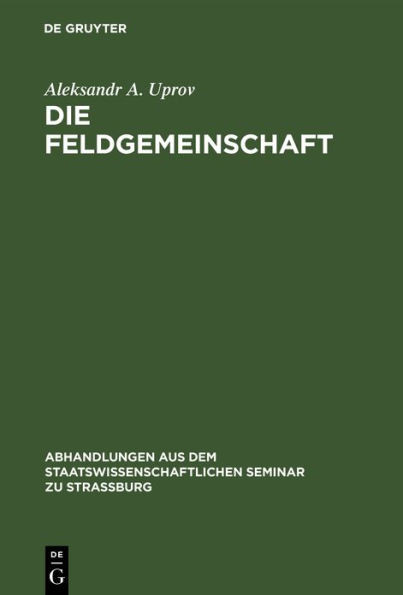 Die Feldgemeinschaft: Eine Morphologische Untersuchung