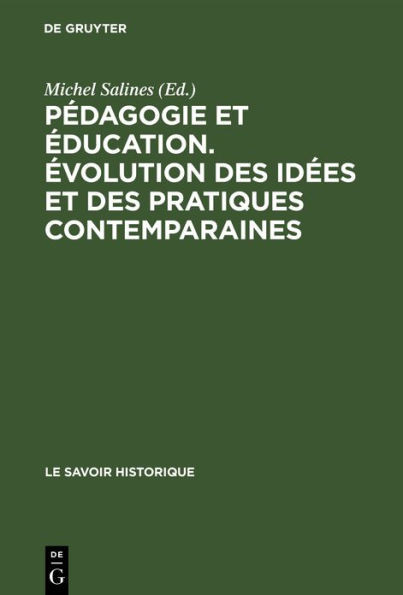 PÃ©dagogie et Ã©ducation. Ã‰volution des idÃ©es et des pratiques contemparaines
