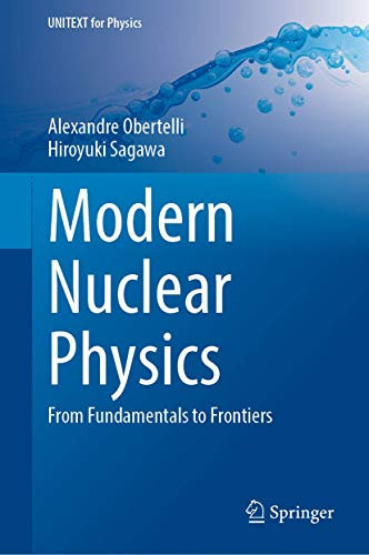 Modern Nuclear Physics: From Fundamentals To Frontiers (Unitext For Physics)