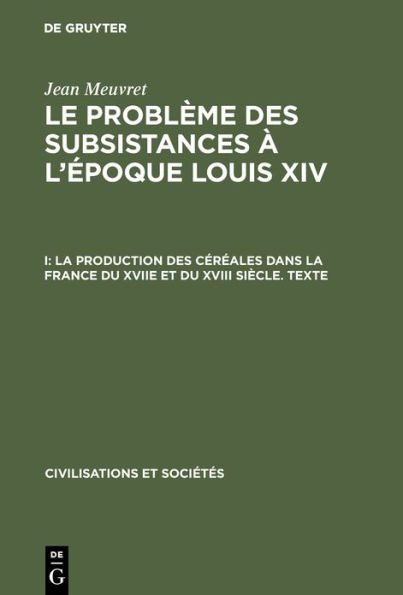 La Production Des CÃ©rÃ©ales Dans La France Du Xviie Et Du XVIII SiÃ¨cle - Texte