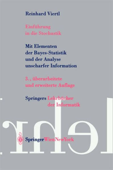 EinfÃ¼hrung in Die Stochastik: Mit Elementen Der Bayes-Statistik Und Der Analyse Unscharfer Information