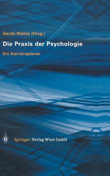 Die PRAXIS Der Psychologie: Ein Karriereplaner