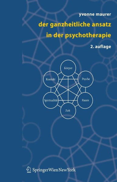 Der Ganzheitliche Ansatz in Der Psychotherapie