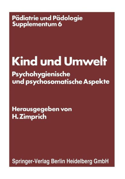 Kind Und Umwelt: Psychohygienische Und Psychosomatische Aspekte