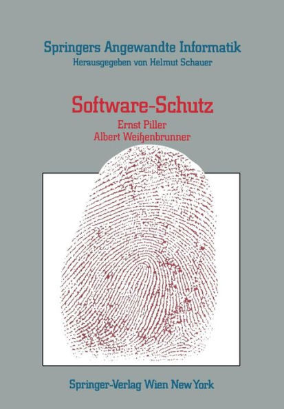 Software-Schutz: Rechtliche, Organisatorische Und Technische MaÃŸnahmen
