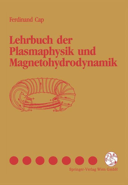 Lehrbuch Der Plasmaphysik Und Magnetohydrodynamik