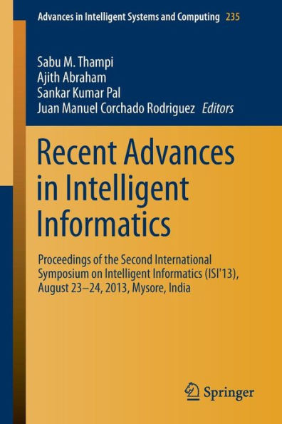 Recent Advances in Intelligent Informatics: Proceedings of the Second International Symposium on Intelligent Informatics (Isi'13), August 23-24 2013,