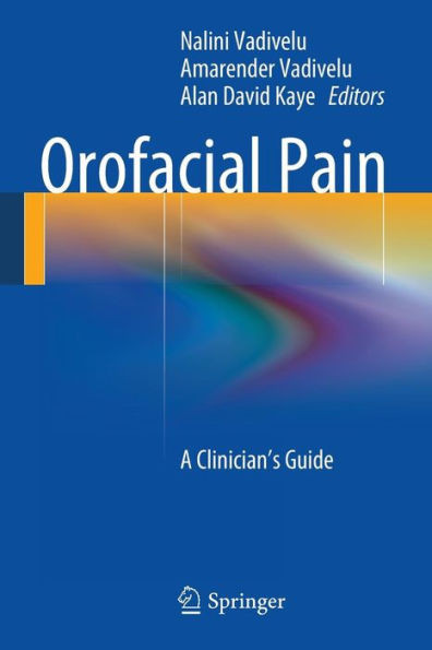 Orofacial Pain: A Clinician's Guide