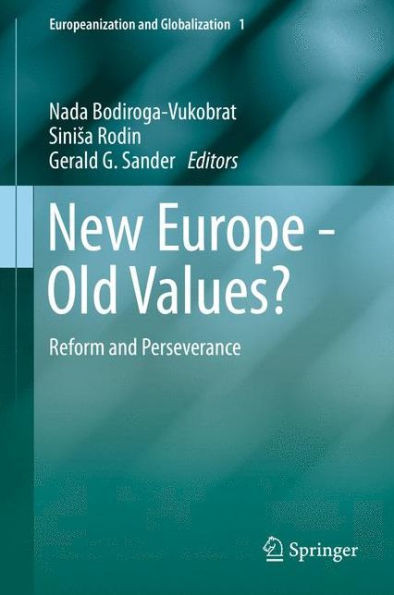 New Europe - Old Values?: Reform and Perseverance