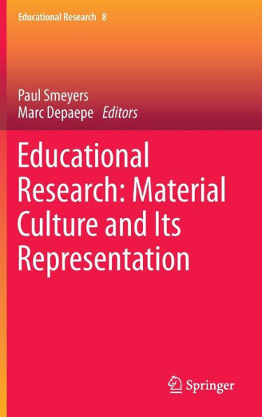 Educational Research: Material Culture and Its Representation