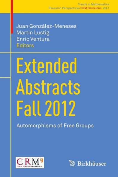 Extended Abstracts Fall 2012: Automorphisms of Free Groups