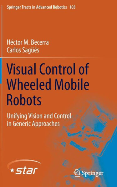 Visual Control of Wheeled Mobile Robots: Unifying Vision and Control in Generic Approaches