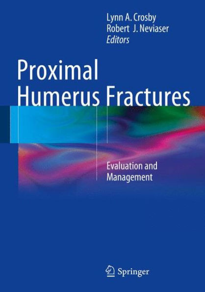 Proximal Humerus Fractures: Evaluation and Management
