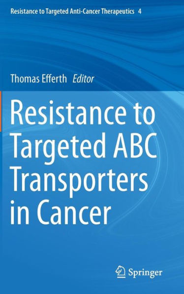 Resistance to Targeted ABC Transporters in Cancer