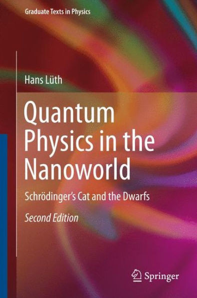 Quantum Physics in the Nanoworld: SchrÃ¶dinger's Cat and the Dwarfs