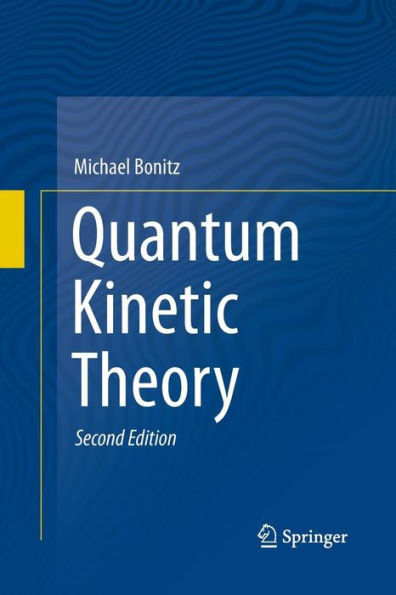 Quantum Kinetic Theory