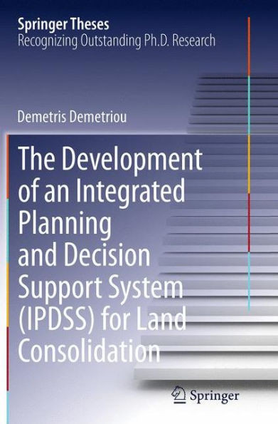 The Development of an Integrated Planning and Decision Support System (Ipdss) for Land Consolidation