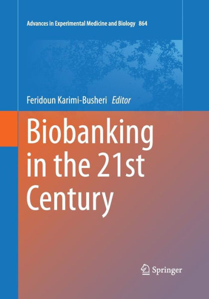 Biobanking in the 21st Century