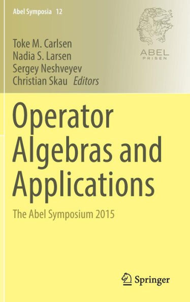 Operator Algebras and Applications: The Abel Symposium 2015