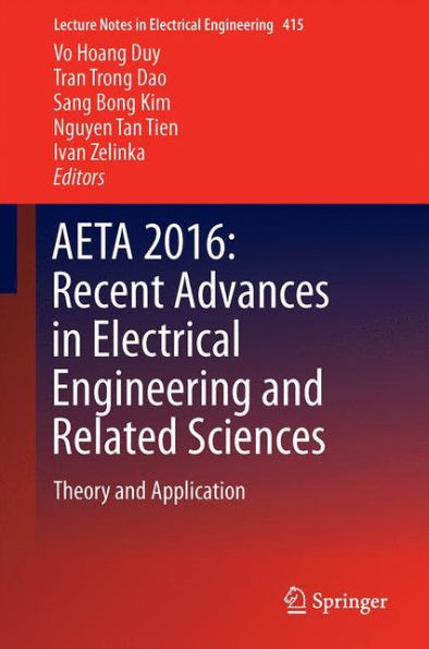 Aeta 2016: Recent Advances in Electrical Engineering and Related Sciences: Theory and Application