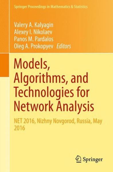 Models, Algorithms, and Technologies for Network Analysis: Net 2016, Nizhny Novgorod, Russia, May 2016