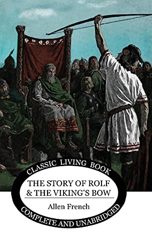 The Story Of Rolf And The Viking'S Bow