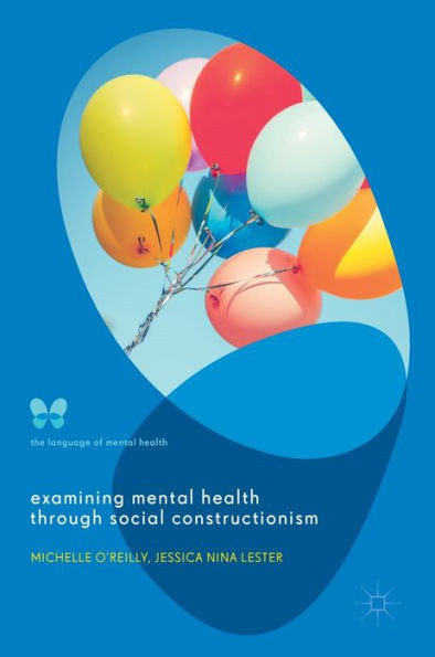 Examining Mental Health Through Social Constructionism: The Language of Mental Health