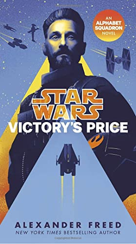 Victory'S Price (Star Wars): An Alphabet Squadron Novel (Star Wars: Alphabet Squadron)