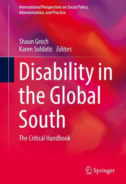 Disability in the Global South: The Critical Handbook