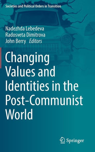 Changing Values and Identities in the Post-Communist World
