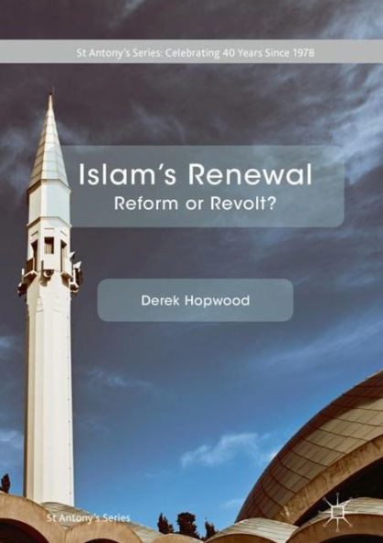 Islam's Renewal: Reform or Revolt?