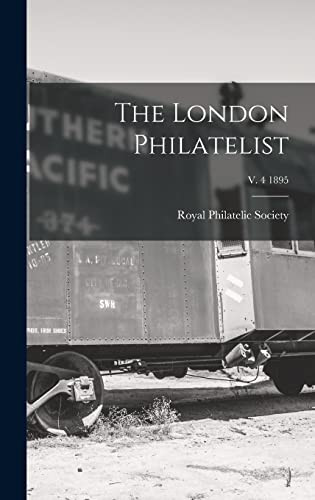 The London Philatelist; v. 4 1895