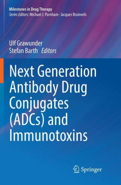 Next Generation Antibody Drug Conjugates (Adcs) and Immunotoxins