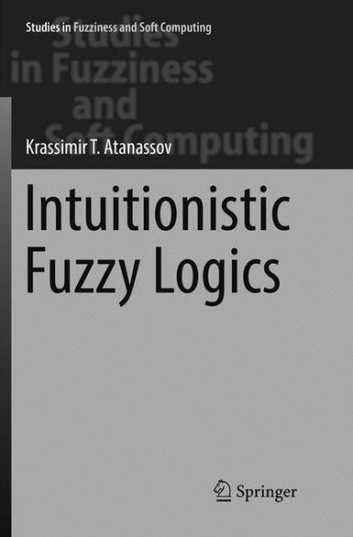 Intuitionistic Fuzzy Logics