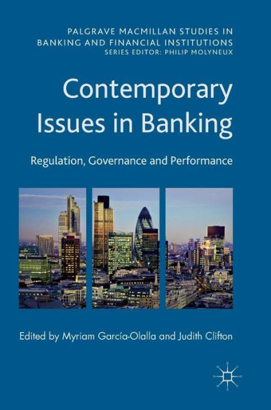 Contemporary Issues in Banking: Regulation, Governance and Performance