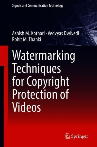 Watermarking Techniques for Copyright Protection of Videos