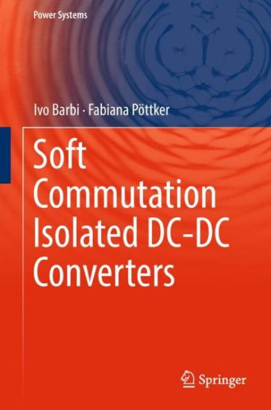 Soft Commutation Isolated DC-DC Converters