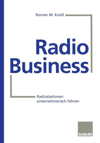 Radio Business: Radiostationen Unternehmerisch FÃ¼hren