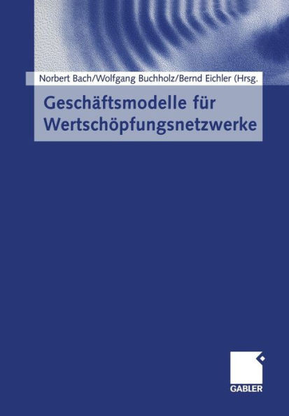 GeschÃ¤ftsmodelle FÃ¼r WertschÃ¶pfungsnetzwerke