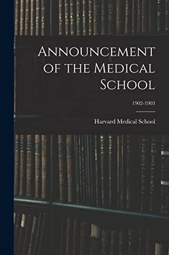 Announcement of the Medical School; 1902-1903