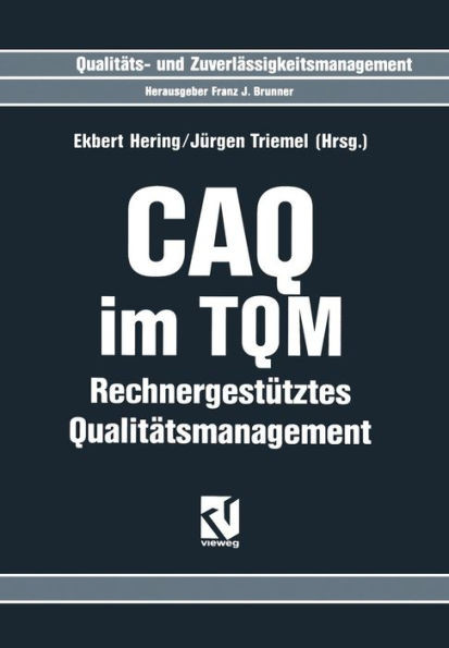 Caq Im TQM: RechnergestÃ¼tztes QualitÃ¤tsmanagement