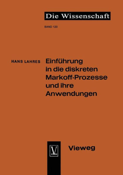 Einführung in Die Diskreten Markoff-Prozesse Und Ihre Anwendungen