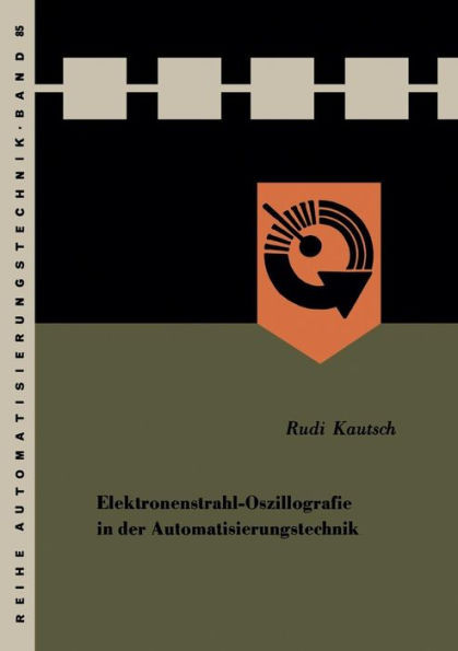 Elektronenstrahl-Oszillografie in Der Automatisierungstechnik