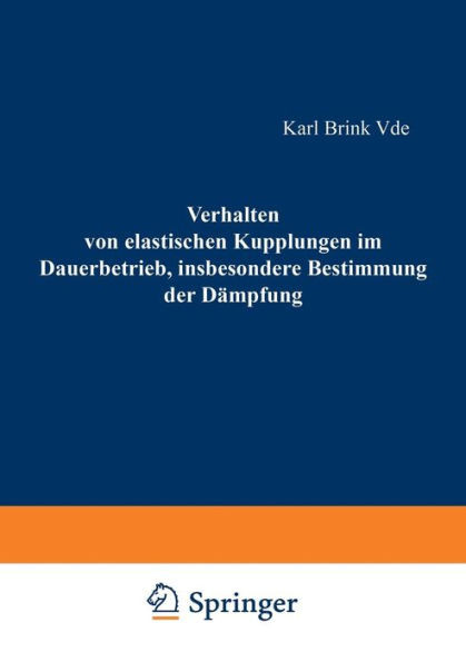 Verhalten Von Elastischen Kupplungen Im Dauerbetrieb, Insbesondere Bestimmung Der DÃ¤mpfung
