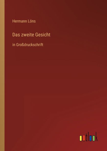 Das zweite Gesicht: in Großdruckschrift