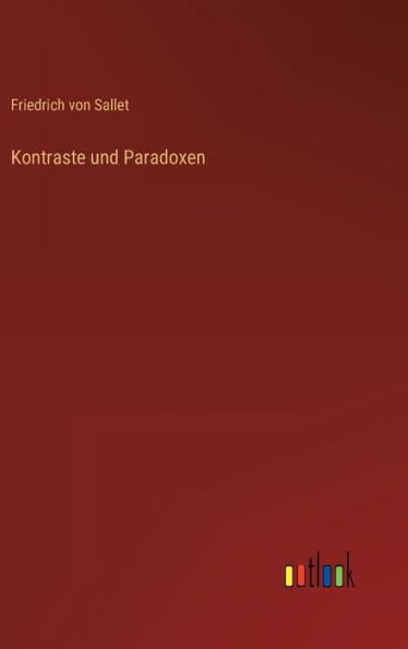 Kontraste und Paradoxen