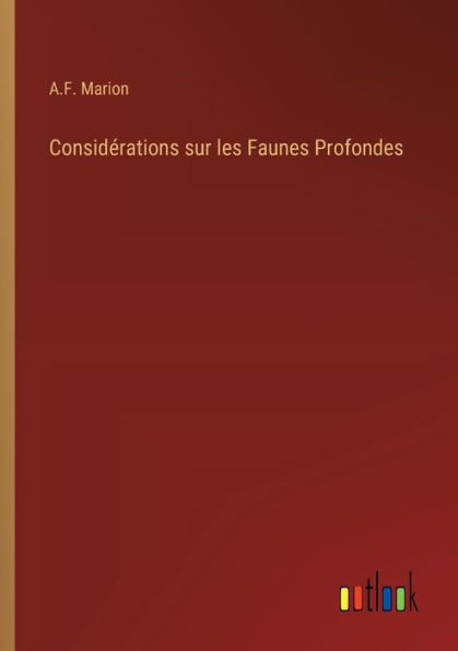 ConsidÃ©rations sur les Faunes Profondes