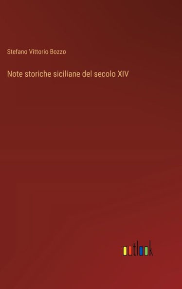 Note storiche siciliane del secolo XIV