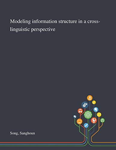 Modeling Information Structure in a Cross-linguistic Perspective - Paperback